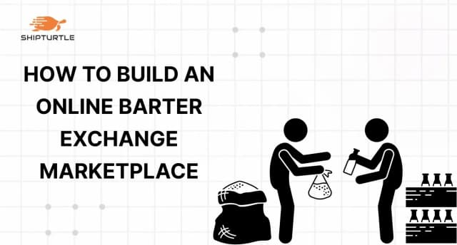 The Rise Of Online Barter Exchange: How To Launch A Barter Marketplace
