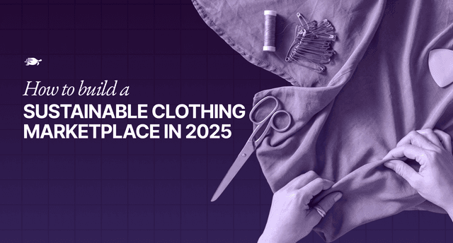 How to Build a Sustainable Clothing Marketplace in 2026