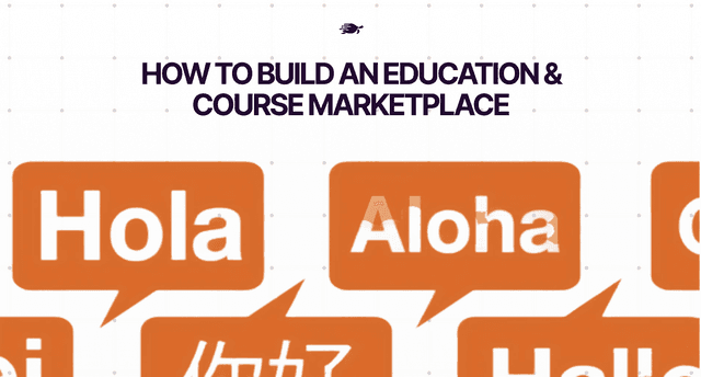 How to Build an Education & Course Marketplace: The Complete Guide