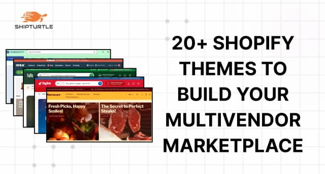 Best Shopify Themes For Multi-Vendor Marketplace [Updated 2025]