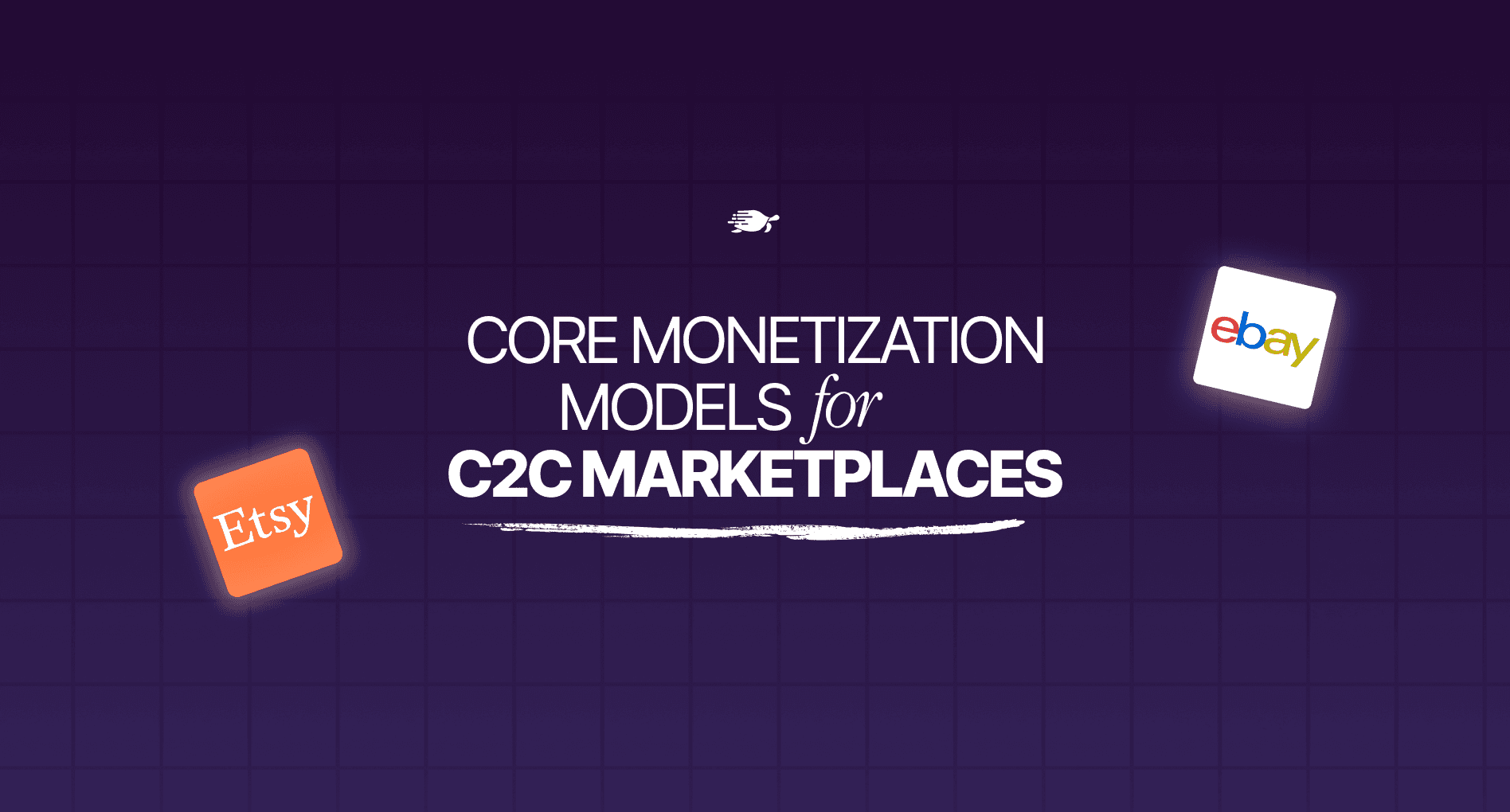 Core Monetization Models for C2C Marketplaces