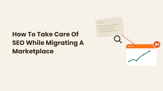 How to Migrate a Marketplace Without Losing SEO Rankings