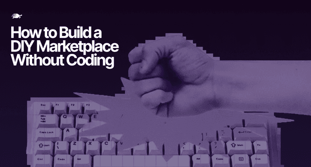 How to Build a DIY Marketplace Without Coding
