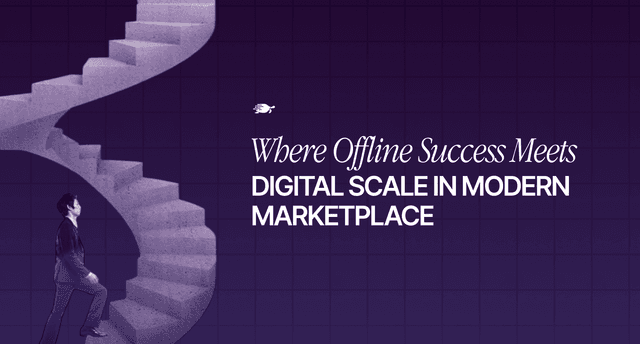 Where Offline Success Meets Digital Scale in Modern Marketplaces