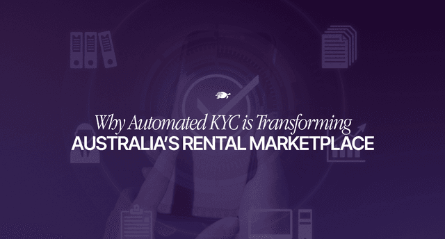 How Australian Rental Marketplaces Scale Faster With Automated KYC and Plug and Play Onboarding