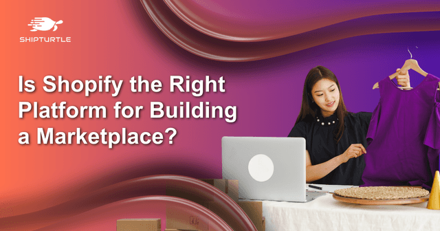 Is Shopify the Right Platform for Building a Marketplace