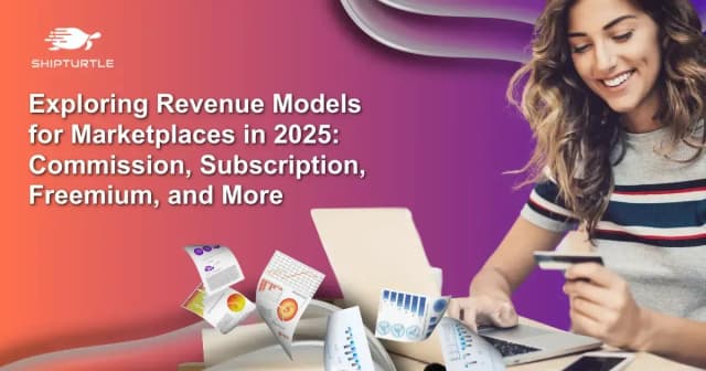 Exploring Revenue Models for Marketplaces in 2025