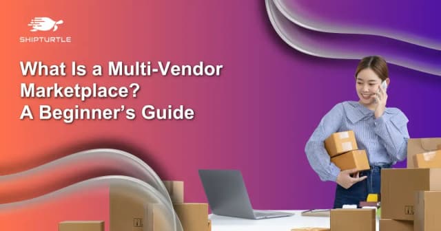 What Is a Multi-Vendor Marketplace? A Beginner’s Guide