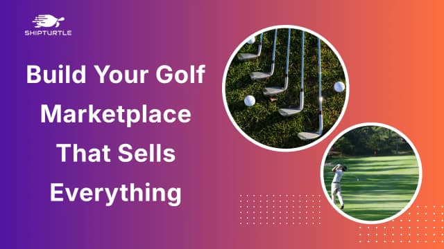 Starting an Online Golf Marketplace: Sell Equipment & Apparel From Multiple Vendors