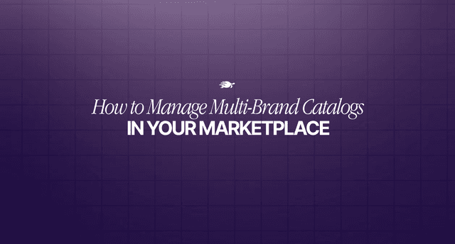 How to Manage Multi Brand Catalogs in Your Marketplace