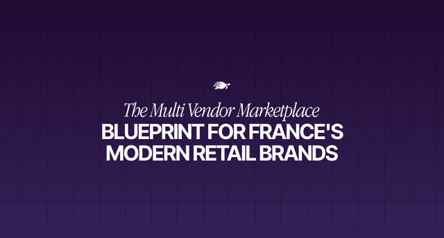 The Multi Vendor Fashion Marketplace Blueprint for France’s Modern Retail Brands