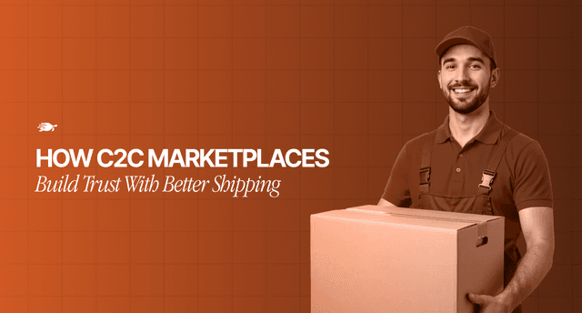 How C2C Marketplaces Build Trust With Better Shipping