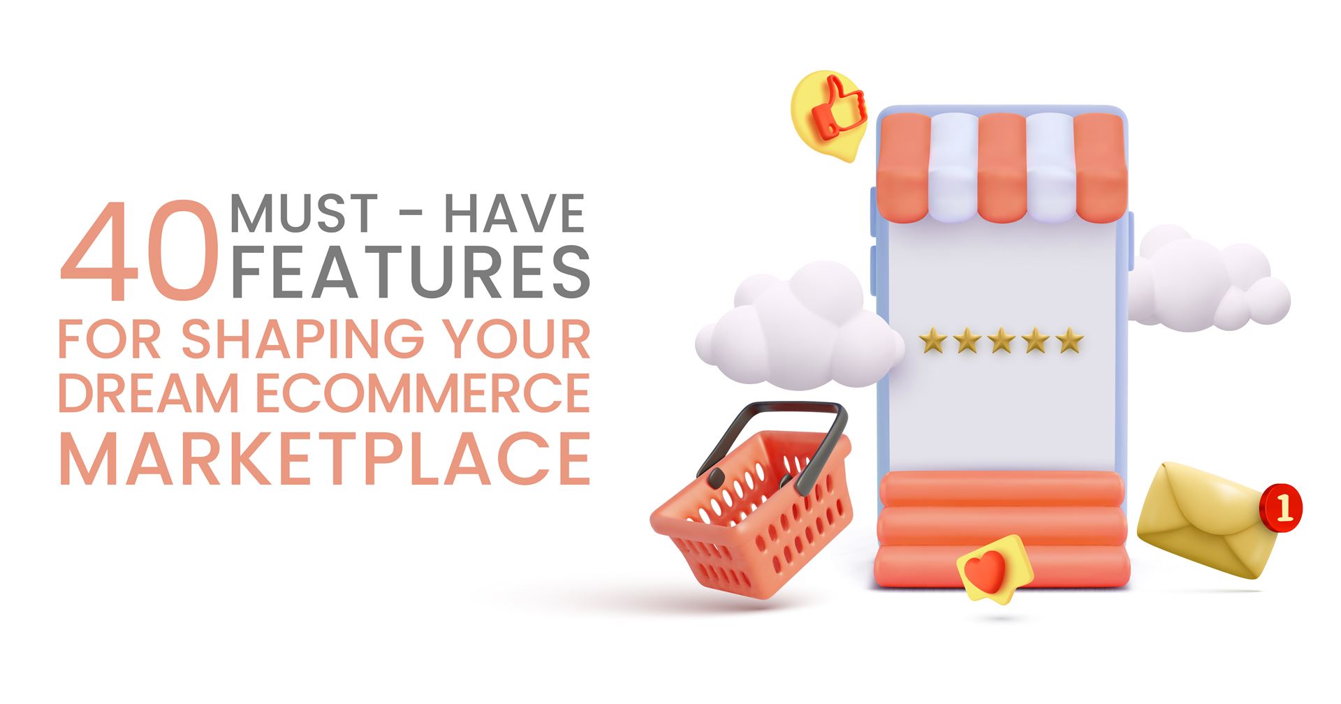 40 Must have features for creating the best multivendor marketplace